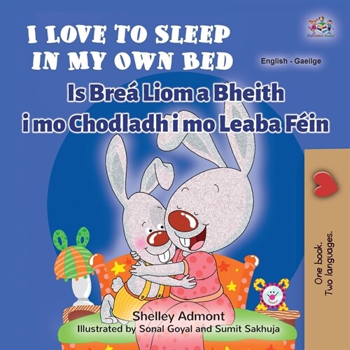 I Love to Sleep in My Own Bed (English Irish Bilingual Childrens Book) (Paperback)