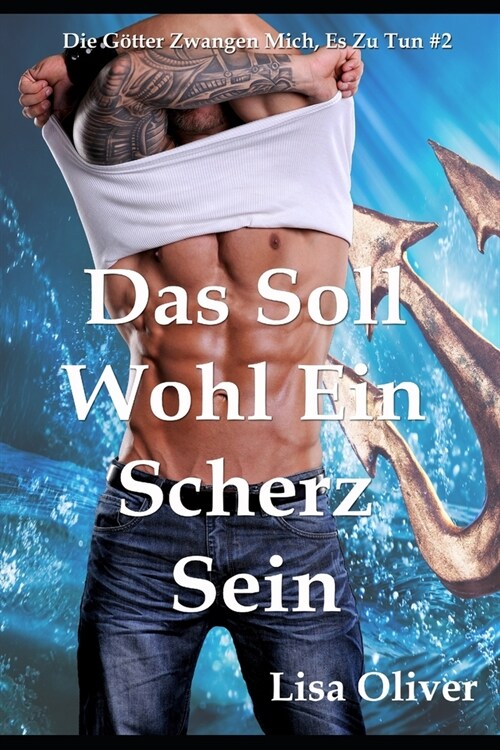 Das Soll Wohl Ein Scherz Sein (Paperback)