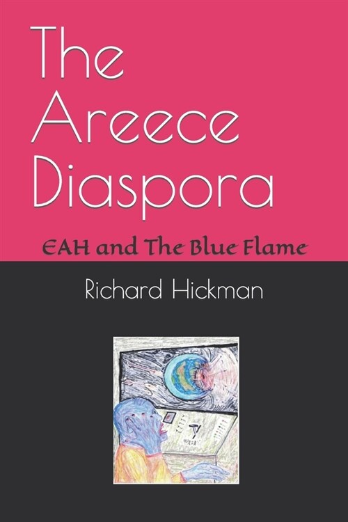 The Areece Diaspora: EAH and The Blue Flame (Paperback)