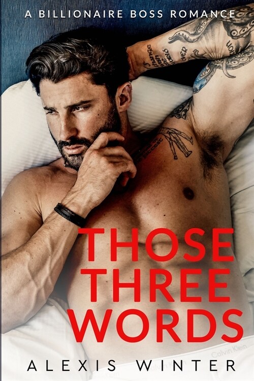 Those Three Words: A Single Dad, Billionaire Boss Romance (Paperback)