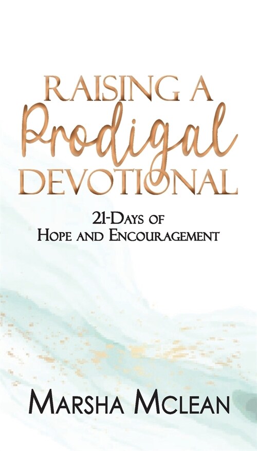 Raising A Prodigal Devotional (Paperback)