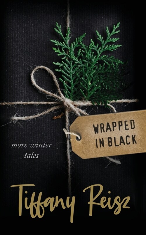 Wrapped in Black: More Winter Tales (Paperback)