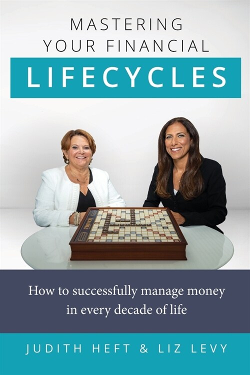 Mastering Your Financial Lifecycles (Paperback)
