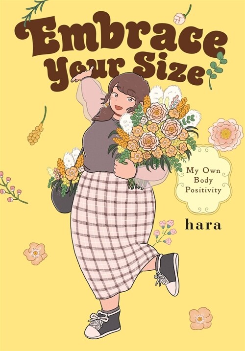 Embrace Your Size: My Own Body Positivity (Paperback)