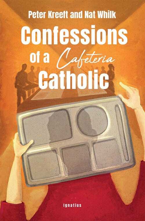 Confessions of a Cafeteria Catholic (Paperback)