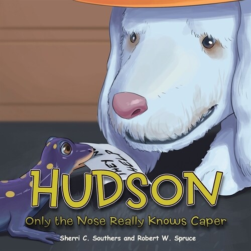 Hudson: Only the Nose Really Knows Caper (Paperback)