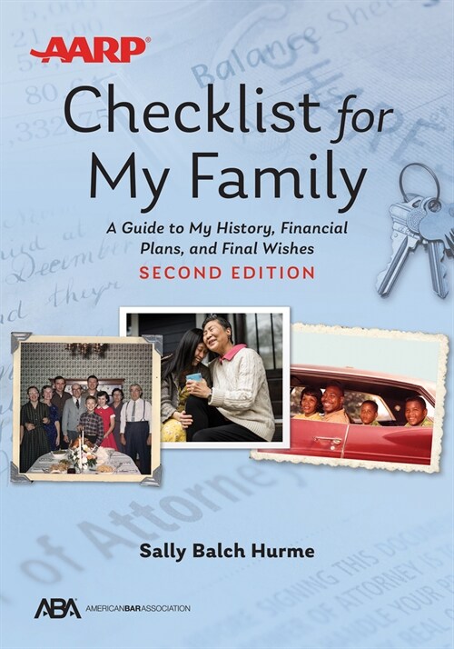 Aba/AARP Checklist for My Family: A Guide to My History, Financial Plans, and Final Wishes, Second Edition (Paperback, 2)