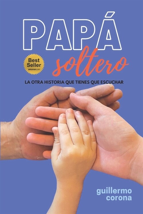 Pap?Soltero: La otra historia que tienes que escuchar (Paperback)