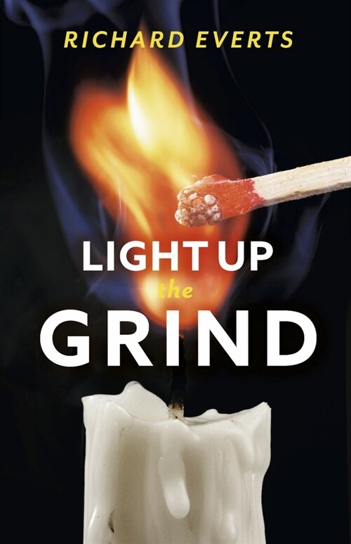 Light Up the Grind (Paperback)