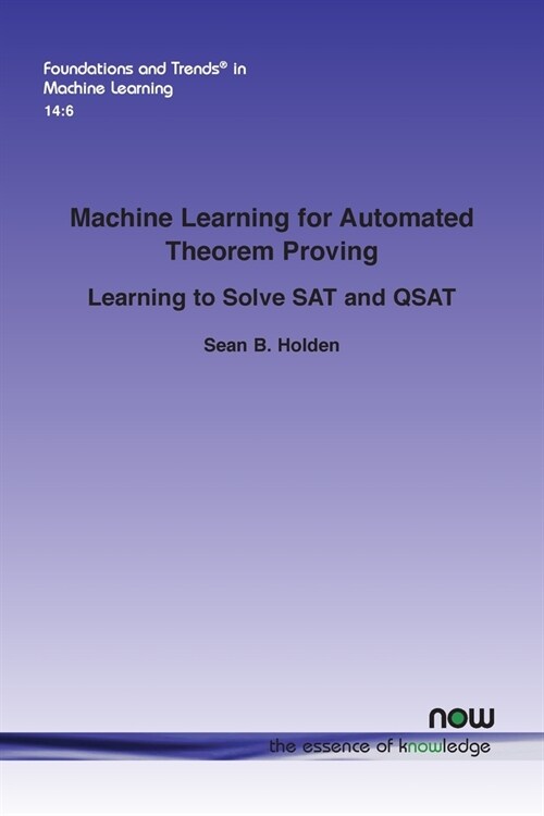 Machine Learning for Automated Theorem Proving: Learning to Solve SAT and Qsat (Paperback)