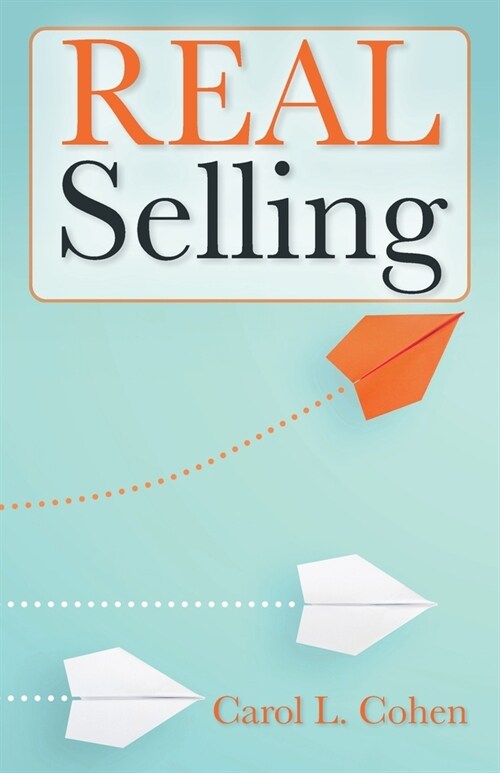 REAL Selling (Paperback)