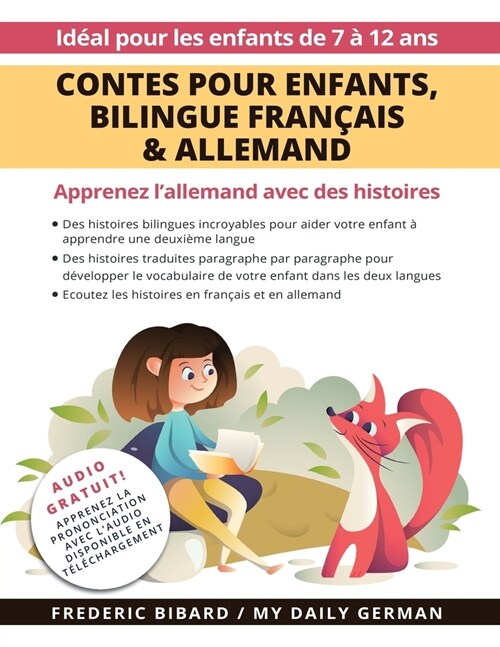 Contes pour enfants, bilingue Fran?is & Allemand: Apprenez lallemand avec des histoires + Audio Disponible en t??hargement. Id?l pour les enfants (Paperback)