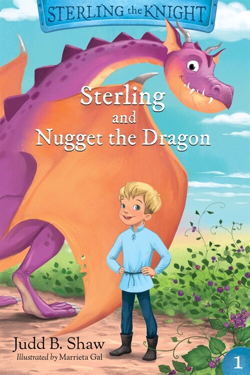Sterling the Knight and Nugget the Dragon (Paperback)