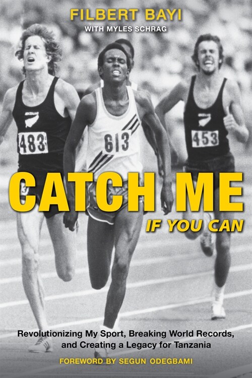 Catch Me If You Can: Revolutionizing My Sport, Breaking World Records, and Creating a Legacy for Tanzania (Paperback)