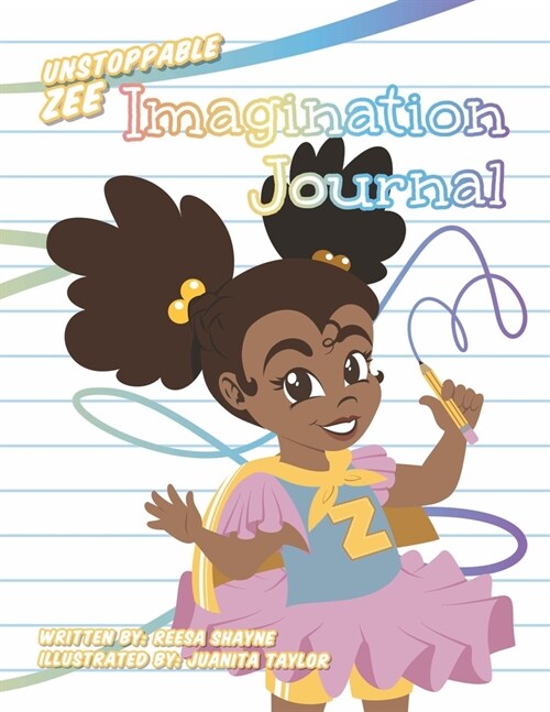 Unstoppable Zee Imagination Journal (Paperback)