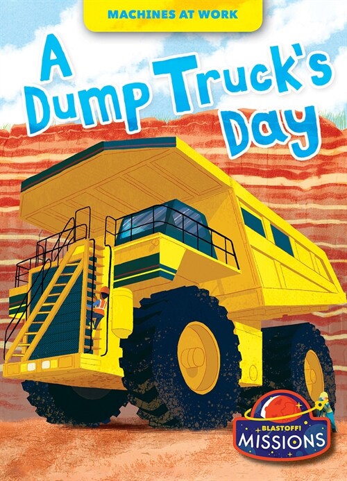A Dump Trucks Day (Library Binding)