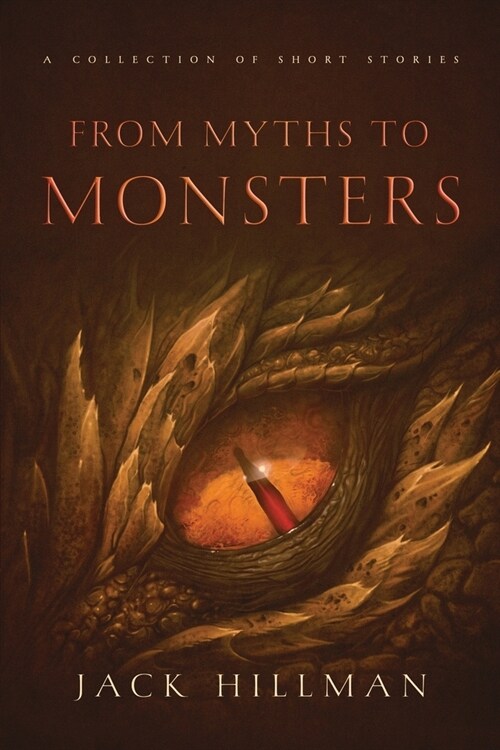 From Myths to Monsters (Paperback)