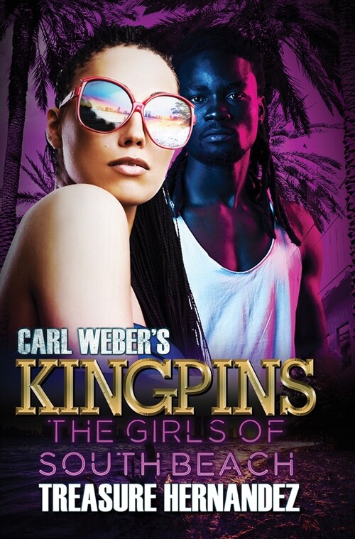 Carl Webers Kingpins: The Girls of South Beach (Mass Market Paperback)