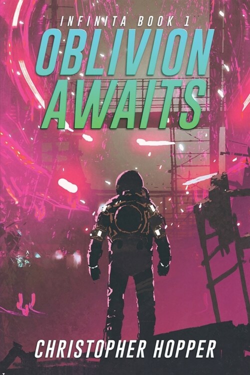 Oblivion Awaits (Infinita Book 1) (Paperback)