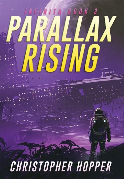 Parallax Rising (Infinita Book 2) (Hardcover)