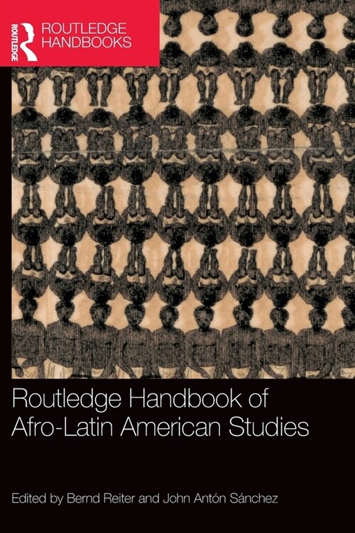 Routledge Handbook of Afro-Latin American Studies (Hardcover)