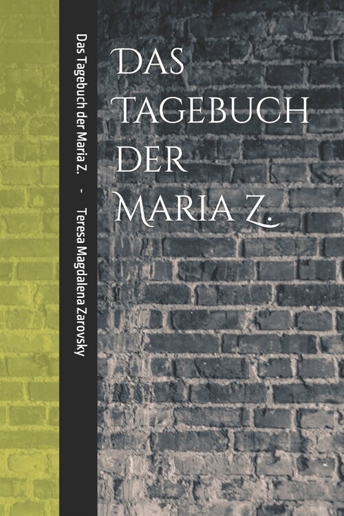 Das Tagebuch der Maria Z. (Paperback)