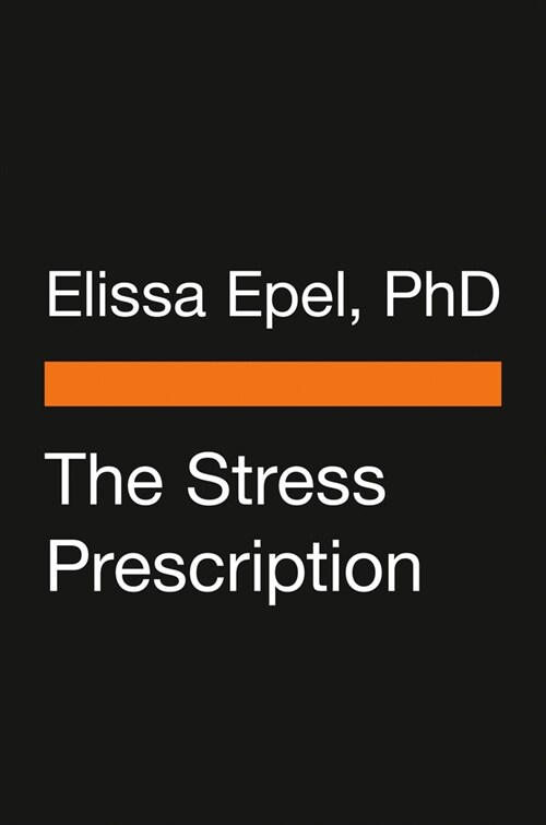 The Stress Prescription: Seven Days to More Joy and Ease (Paperback)