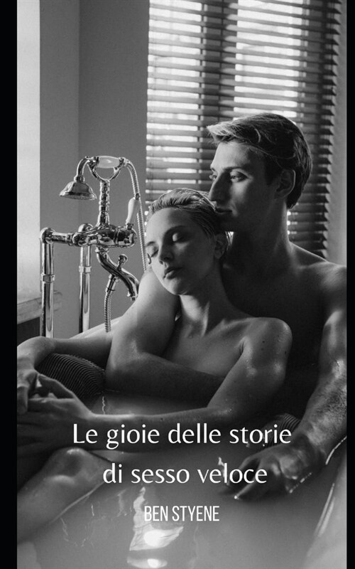 Le gioie delle storie di sesso veloce (Paperback)