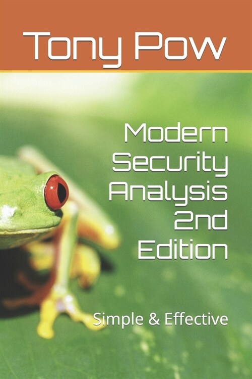 Modern Security Analysis 2nd Edition: Simple & Effective (Paperback)