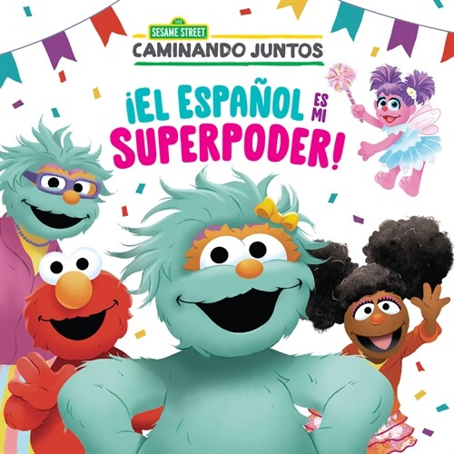 좪l Espa?l Es Mi Superpoder! (Sesame Street) (Spanish Is My Superpower! Spanish Edition) (Paperback)