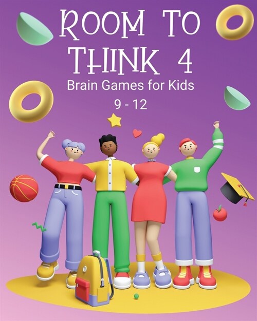 Room to Think 4: Brain Games for Kids Age 9 - 12 (Paperback)