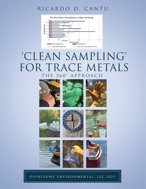 Clean Sampling for Trace Metals: The 360?Approach (Paperback)