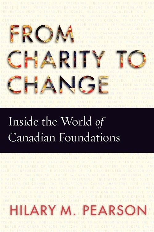 From Charity to Change: Inside the World of Canadian Foundations (Hardcover)