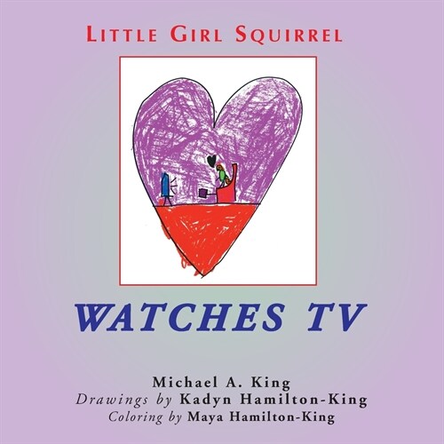 Little Girl Squirrel Watches TV (Paperback)