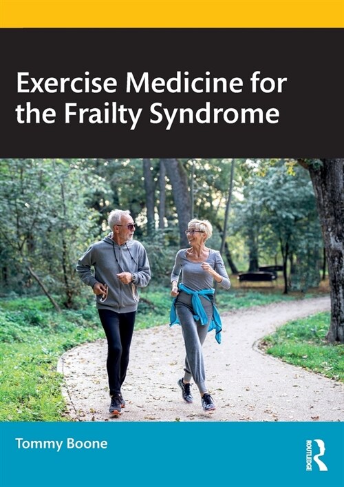 Exercise Medicine for the Frailty Syndrome (Paperback)