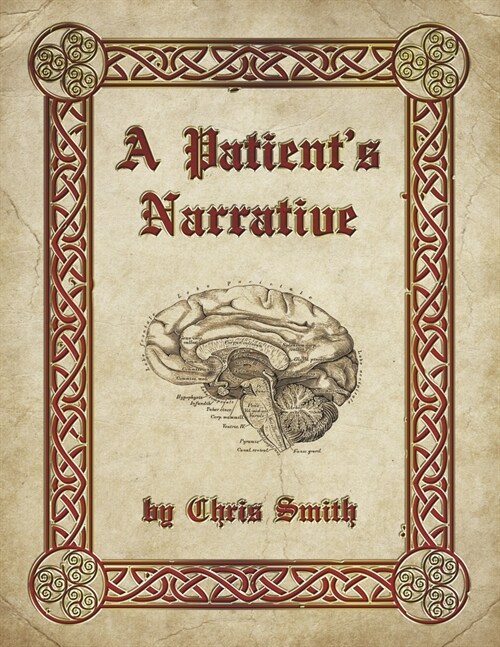 A Patients Narrative (Paperback)