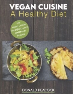 Vegan Cuisine: A Healthy Diet (Hardcover)