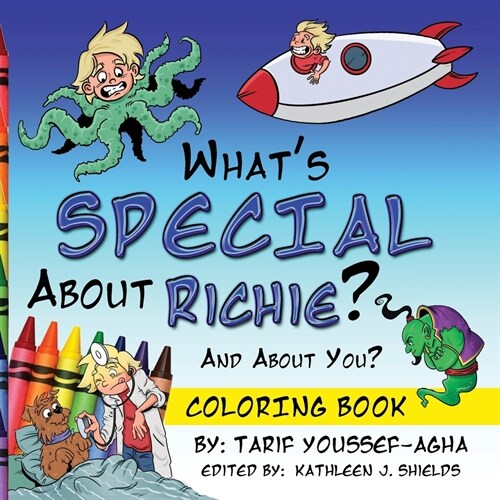 Whats SPECIAL About Richie? And About you? The Coloring Book (Paperback)