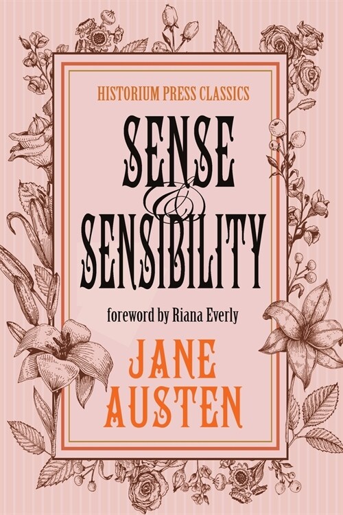 Sense and Sensibility: (Historium Press Classics) (Paperback)