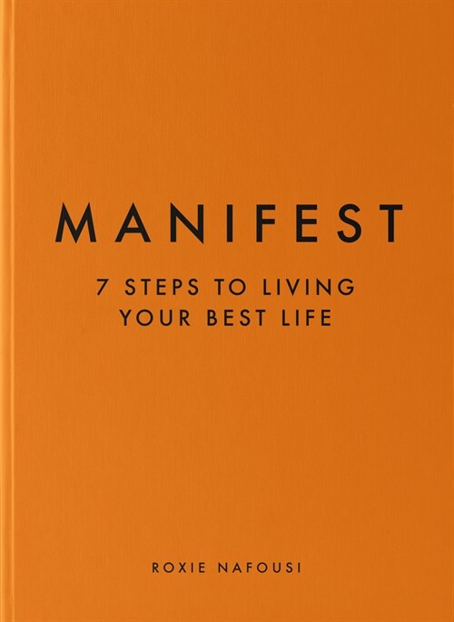 Manifest: 7 Steps to Living Your Best Life (Hardcover)