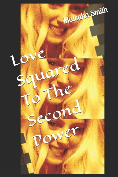 Love Squared To The Second Power (Paperback)