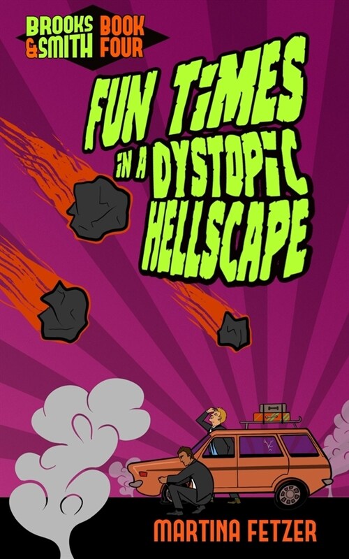 Fun Times in a Dystopic Hellscape (Paperback)