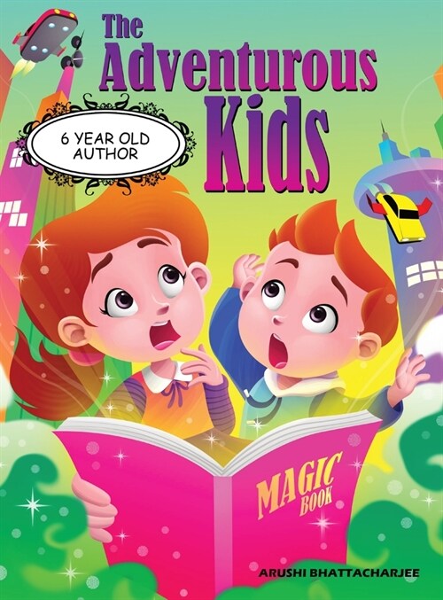 The Adventurous Kids: A Mission in the Magic Town (Hardcover)