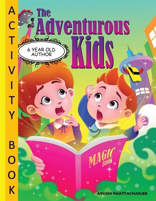 The Adventurous Kids - Activity Book: Coloring; Maze; Crosswords; Additions and Lots of Fun! (Paperback)