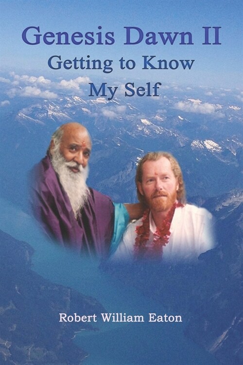 Genesis Dawn II: Getting to Know My Self (Paperback)