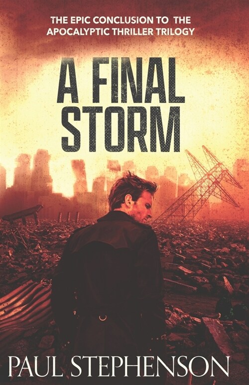 A Final Storm: The epic conclusion to the Blood on the Motorway Trilogy (Paperback)