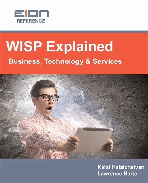 WISP Explained: Business, Services, Systems and Operation (Paperback)