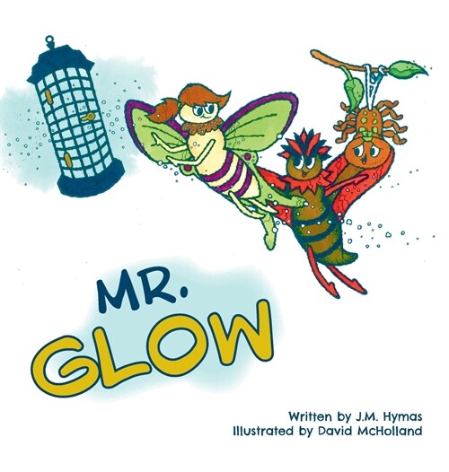 Mr. Glow (Hardcover)