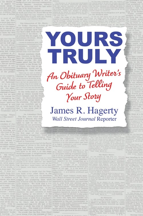 Yours Truly: An Obituary Writers Guide to Telling Your Story (Hardcover)