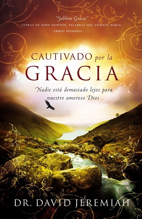 Cautivados Por La Gracia: Nadie Est?Demasiado Lejos Para Nuestro Amoroso Dios (Paperback)